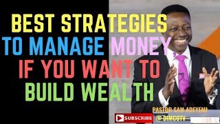 Sam-Adeyemis-Best-Strategies-to-Manage-Money-if-You-want-to-build-Wealth-attachment