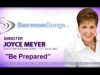 Sermon-Songs-Minister-Joyce-Meyer-Be-Prepared-attachment