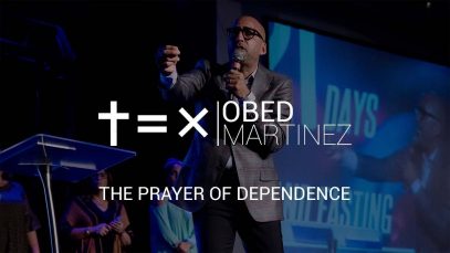 THE-PRAYER-OF-DEPENDENCE-Ps-Obed-Martinez-9-AM-attachment