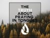The-Truth-About-Praying-in-Tongues-attachment