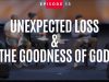 Unexpected-Loss-The-Goodness-of-God-Jonathan-Evans-VLOG-attachment