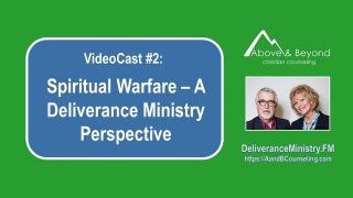 VideoCast-2-Spiritual-Warfare-A-Deliverance-Ministry-Perspective-attachment