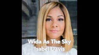Wide-As-The-Sky-Lyric-Video-by-Isabel-Davis-attachment