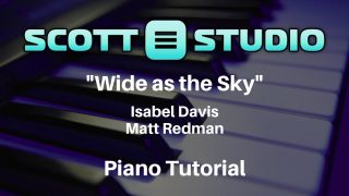 Wide-As-the-Sky-by-Isabel-DavisMatt-Redman-Piano-Tutorial-attachment