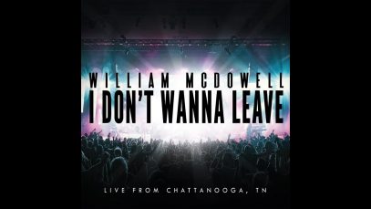 William-McDowell-I-Dont-Wanna-Leave-OFFICIAL-LYRIC-VIDEO-attachment