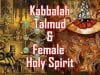 Kabbalah-Talmud-and-The-Female-Holy-Spirit-w-Michael-Lake-David-Carrico-attachment
