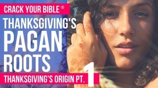 REVEALED-PAGAN-origins-of-Thanksgiving-Pt.-1-Christian-Holidays-attachment