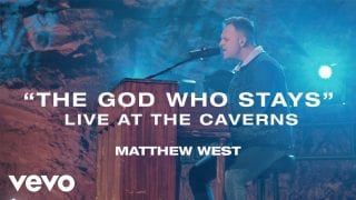 Matthew-West-The-God-Who-Stays-Live-at-the-Caverns-attachment