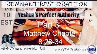 Remnant-Restoration-Yeshuas-Perfect-Authority-Part-3-Matt-828-34-attachment