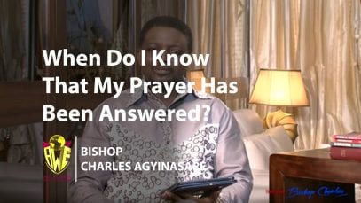 Bishop-Charles-Agyinasare-Time-With-Bishop-When-Do-I-Know-That-My-Prayer-Has-Been-Answered-attachment