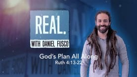 Gods-Plan-All-Along-REAL-with-Daniel-Fusco-attachment